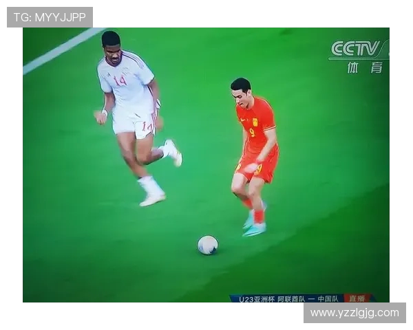 中国对阵阿联酋足球赛直播平台推荐及观看指南